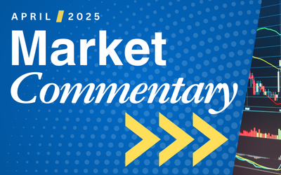 April 2025 Market Commentary